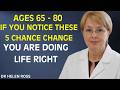 Ages 65–80: If You Notice These 5 Changes, You’re Aging Better Than Most
