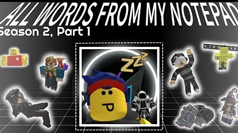 All Words From My Notepad [SEASON2 part1]