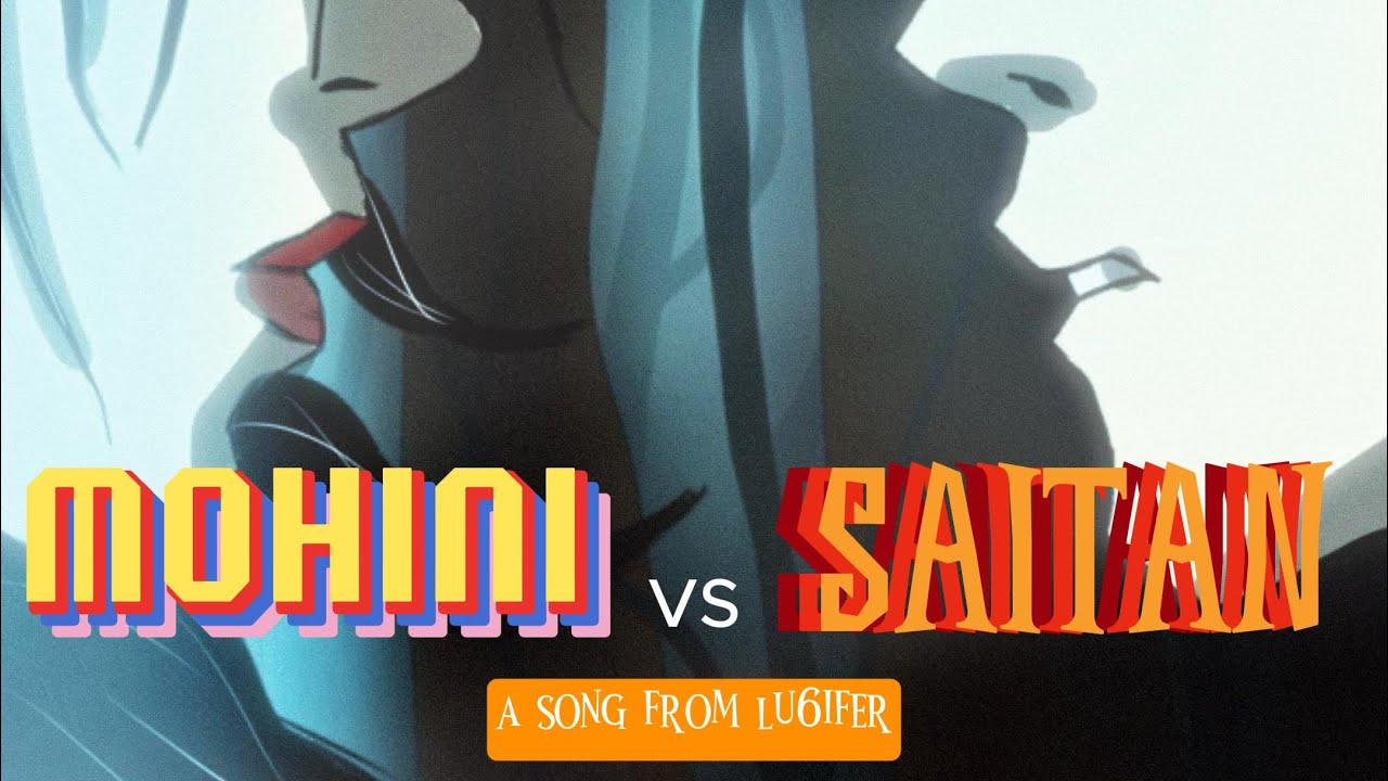 Mohini VS Saitaan - Lu6ifer  (Animated Music video)