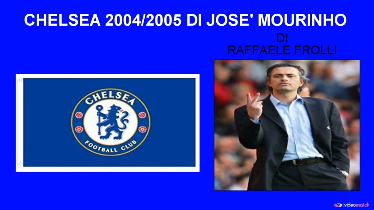 Chelsea 2004/05 di Josè Mourinho (Analisi tattica).