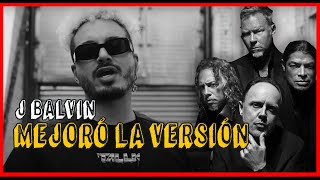 J BALVIN MEJORÓ  “WHEREVER I MAY ROAM" EN  "THE METALLICA BLACKLIST "