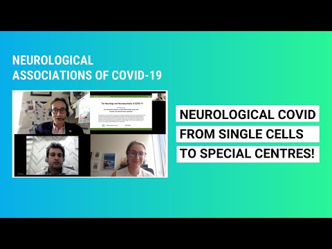 Neurological Associations of COVID-19: Neurological Covid. From Single Cells to Special Centres!