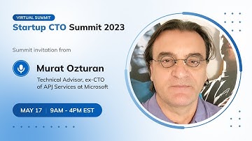 Startup CTO Summit 2023. Summit Invitation from Murat Ozturan