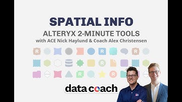 SPATIAL INFO | ALTERYX 2-MINUTE TOOLS