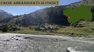 Paese abbandonato di Fornet - Valgrisenche (AO)