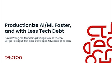 Productionize AI ML Faster, and with Less Tech Debt