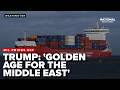 Trump teases 'GOLDEN AGE FOR THE MIDDLE EAST' under tense ceasefire as oil prices dip