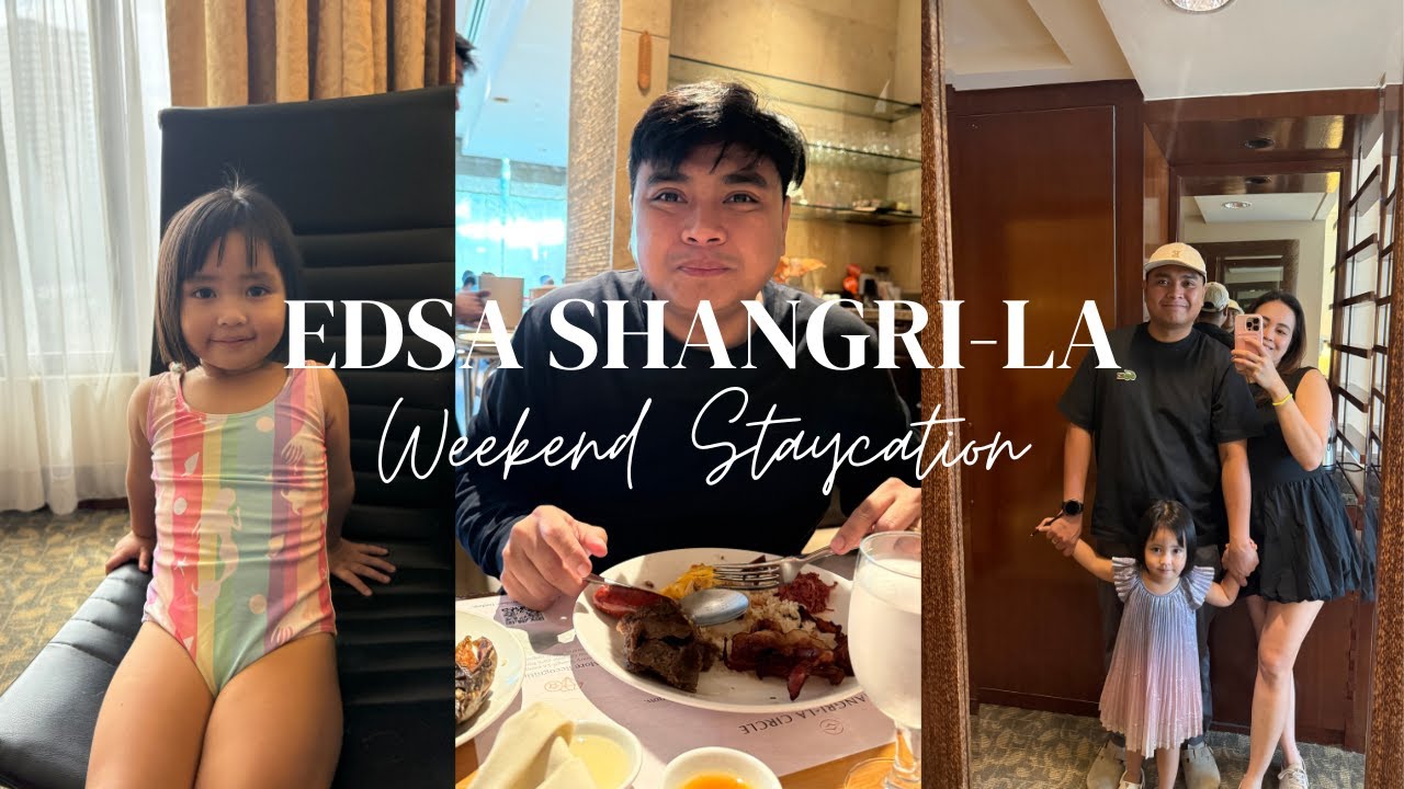 Edsa Shangri La Weekend Staycation