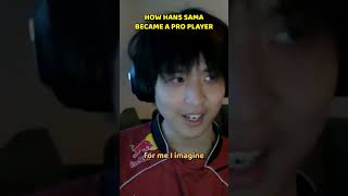 How Hans Sama became a pro player