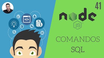 41 - COMANDOS SQL - CURSO DE JAVASCRIPT (MÓDULO 2) - TORNE-SE UM PROGRAMADOR
