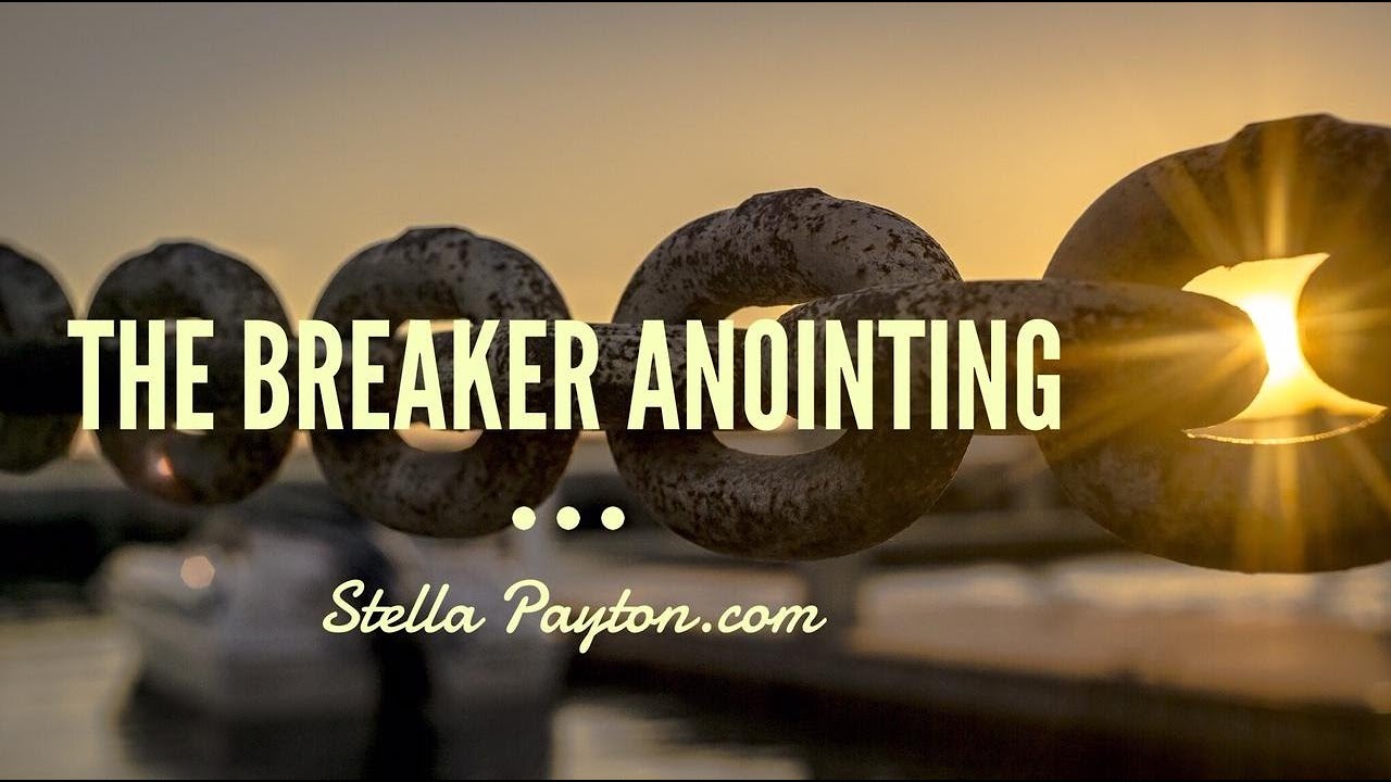 The Breaker Anointing - YouTube