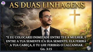 As Duas Linhagens sob a Luz da Verdade Presente