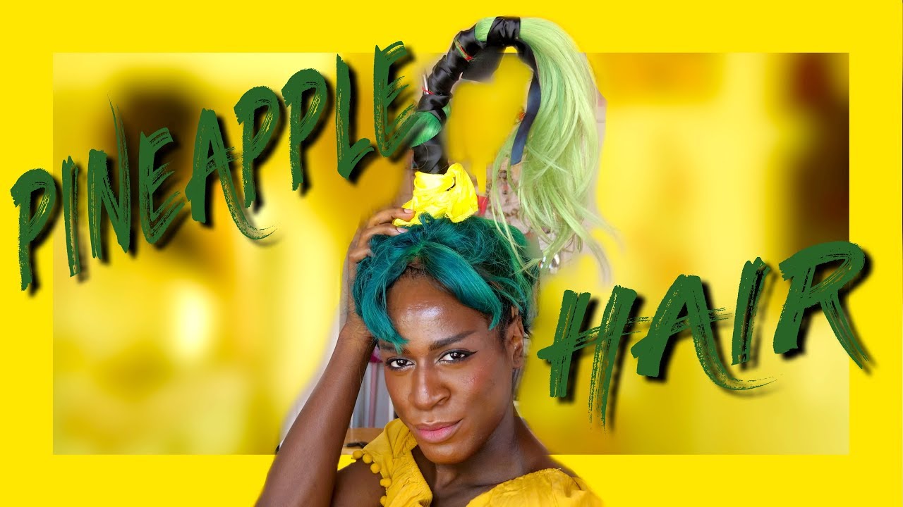 DARA'S *OFFICIAL* PINEAPPLE HAIR TUTORIAL YouTube