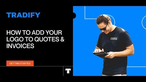 How to Add Your Logo to Quotes & Invoices