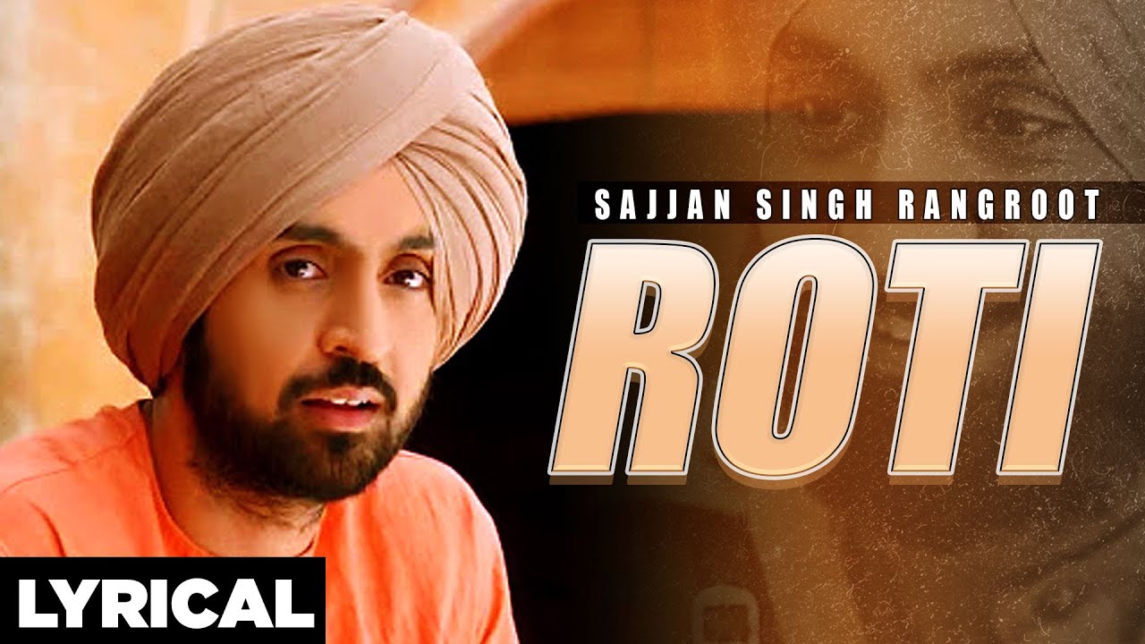 Roti (Lyrical)| DILJIT DOSANJH | Yograj Singh | Jatinder Shah | Pankaj Batra | New Punjabi Song 2020
