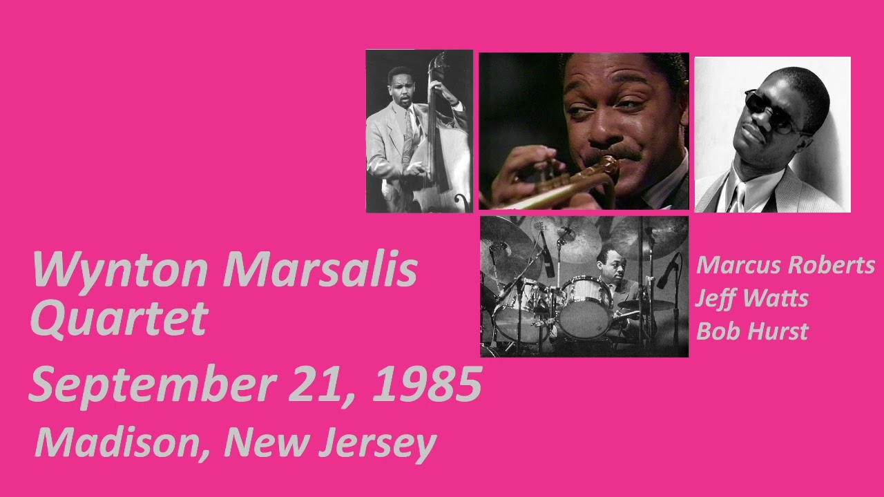 Wynton Marsalis Quartet September 21, 1985 Madison, New Jersey