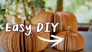 Easy DIY decor | transforming thrifted finds | how to make a Book Page Pumpkin