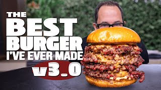 THE BEST BURGER I'VE EVER MADE (v3.0) | SAM THE COOKING GUY