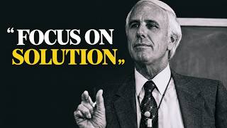 THE MINDSET OF SUCCESSFUL PERSON  ALWAYS FOCUSES ON SOLUTIONS | POWERFUL JIM ROHN MOTIVATION