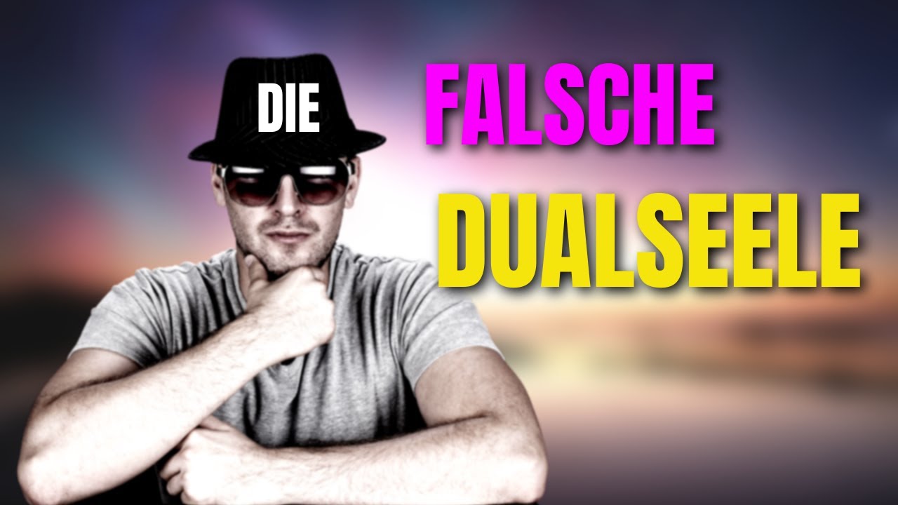 Erkenne die falsche Dualseele!!