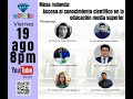 Acceso al conocimiento científico en la educación media superior - Mesa redonda- wPixls