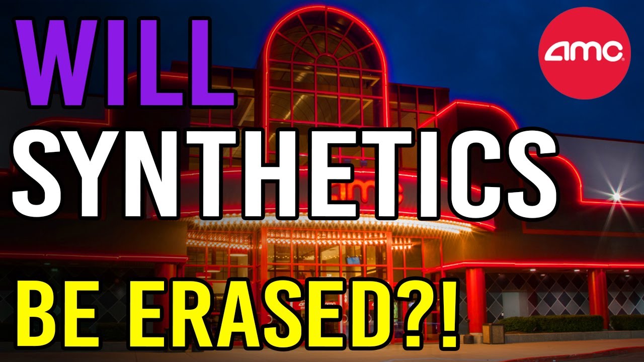 🔥 WILL SYNTHETIC SHARES BE ERASED?! - CAN THEY ESCAPE? 🔥 - AMC Stock Short Squeeze Update