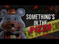 Something's In The Pizza | Chuck E Cheese Creepypasta