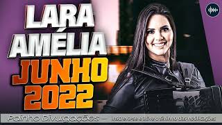 Lara Amélia - Músicas Novas - Repertório Atualizado 2022 - YouTube