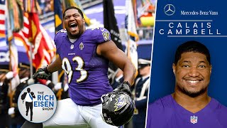 Super Bowl or Bust: Why Ravens DE Calais Campbell Returned for a 15th NFL Season  | Rich Eisen Show