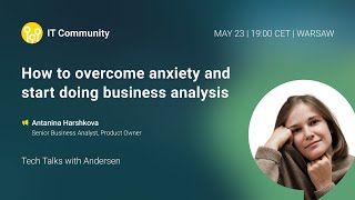 How to overcome anxiety and start doing business analysis