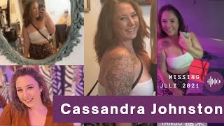 Cassandra Casey Johnston -  missing from Chinatown, Philadelphia (July 2021)