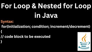 #14 For Loop | Nested for Loop in Java