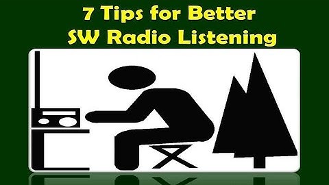 7 Tips For Better Shortwave Radio Listening