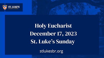 Holy Eucharist: 3rd Sunday of Advent, 12/17/2023