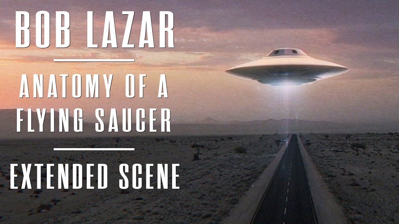 BOB LAZAR : ANATOMY OF A FLYING SAUCER : EXTENDED SCENE