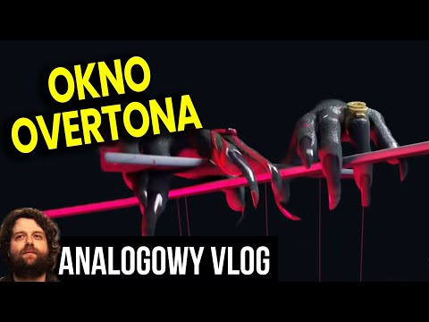 Okno Overtona - Piekielnie Skuteczne Techniki Inżynierii Społecznej Stosowane na Nas - Ator Analiza