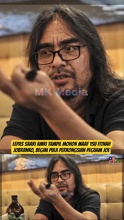 Lepas SAARI AMRI Tampil MOHON MAAF 1SU FITNAH JOBRANKO, Begini Pula PERKONGSIAN PEGUAM JOE