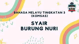 KOMSAS TINGKATAN 3 - SYAIR BURUNG NURI