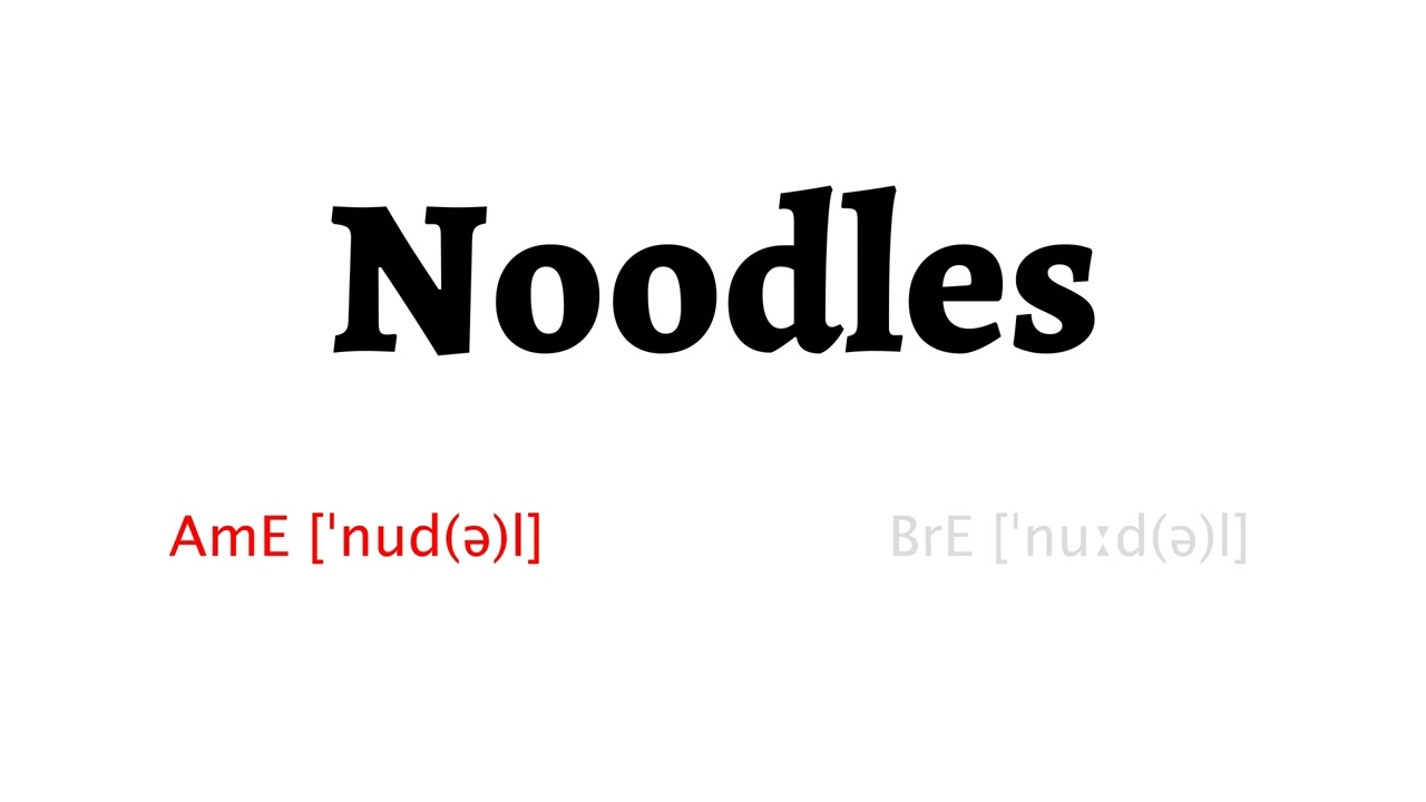How to Pronounce noodles in American English and British Englishnoodles