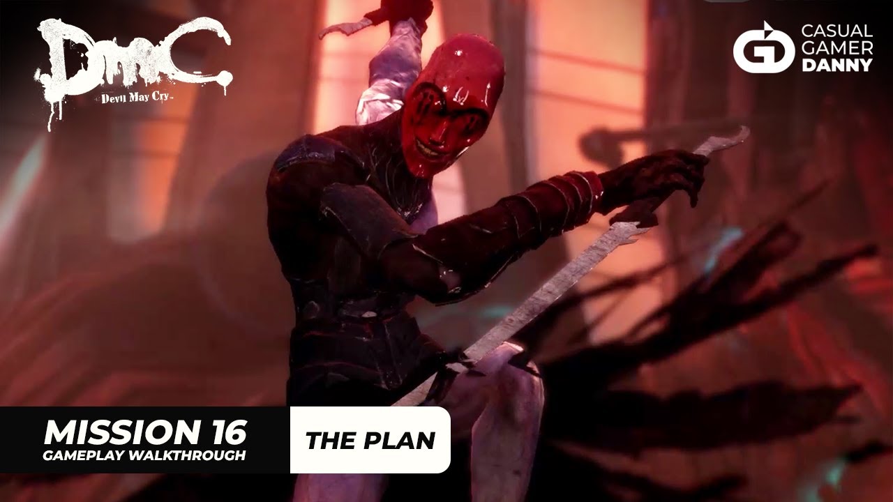 DmC: Devil May Cry - Mission 16: The Plan (Full Game Walkthrough) - No Commentary
