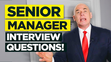 SENIOR MANAGER INTERVIEW QUESTIONS & ANSWERS! (How to PASS a Senior Management Interview!)