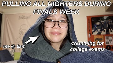 PULLING AN ALL NIGHTER ON A SCHOOL NIGHT: FINALS WEEK