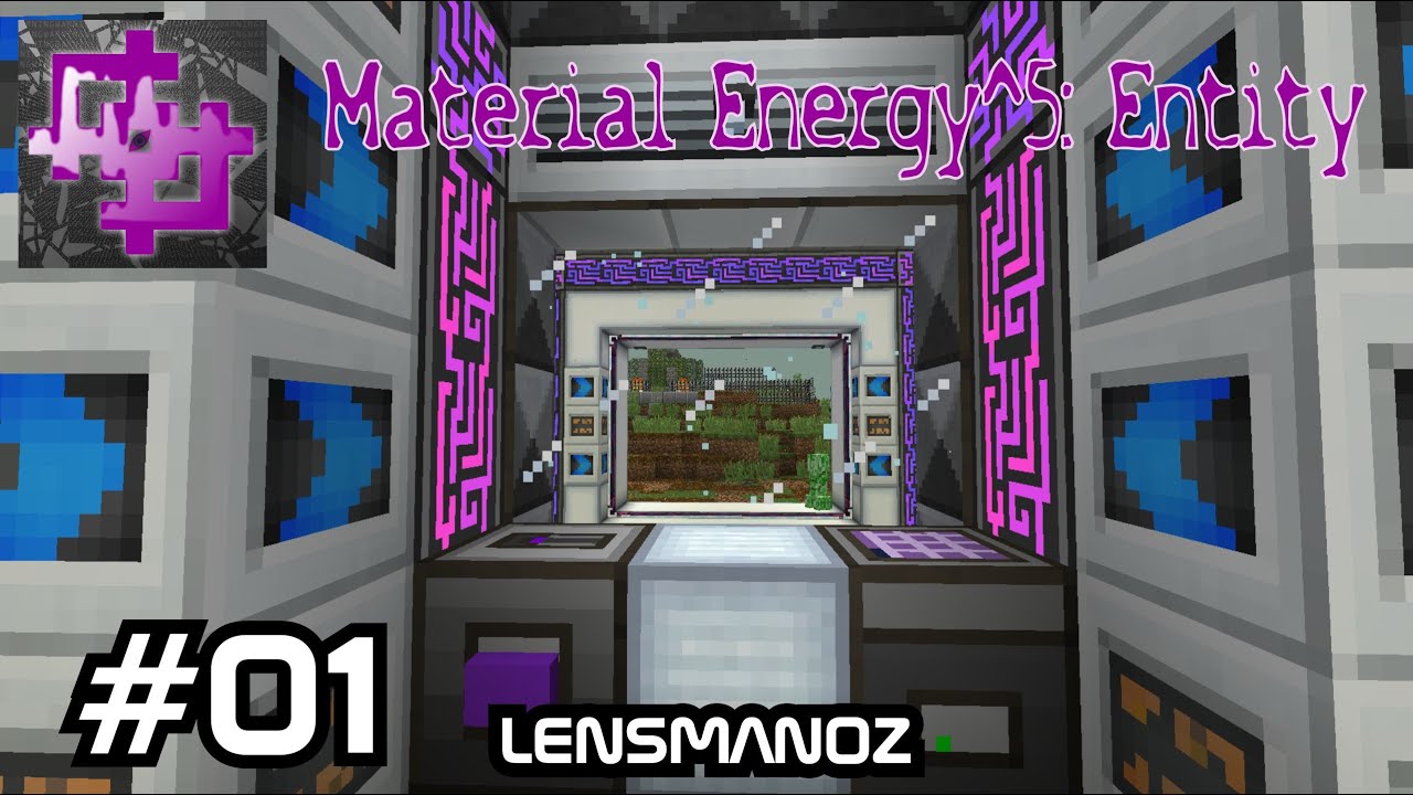 Material Energy^5: Entity - Ep 1 | New Modpack. Who Dis?