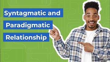 Syntagmatic Relationship and Paradigmatic Relationship in Words and Sounds