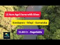 15 Acre Beautiful Agri Farm with River For Sale | Kundapura | Udupi | Karnataka Resort Farmhouse 