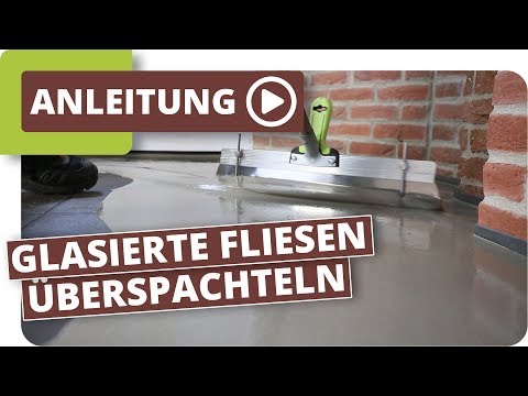 Glasierte Bodenfliesen überspachteln nivellieren