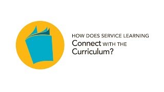 How does Service Learning Connect with the Curriculum?