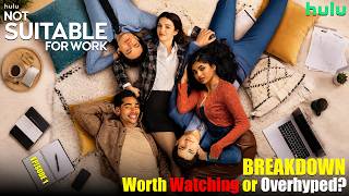 Not Suitable for Work Episode 1 Breakdown | Worth Watching or Overhyped? | Hulu
