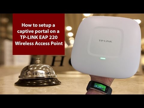 How to setup a captive portal on a TP-LINK EAP220 Wireless Access Point
