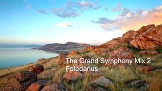 The Grand Symphony Mix 2 by Fotedarius